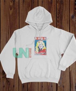 Dolly Parton What Would Dolly Do Hoodie