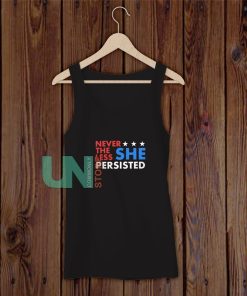 Nevertheless She Persisted Tank Top