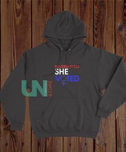 Nevertheless She Voted Feminist Hoodie