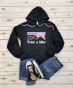 Take a Hike Hoodies