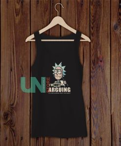 I'm Not Arguing Rick Tank Top