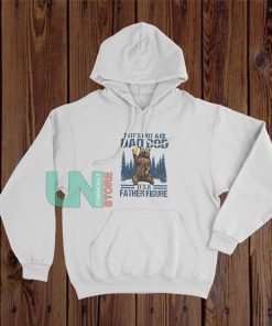 Its Not A Dad Bob Its A Father Figure Hoodie