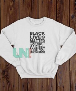 More Than White Feelings Sweatshirt