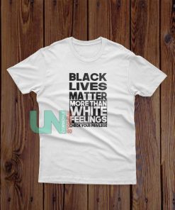 More Than White Feelings T-Shirt