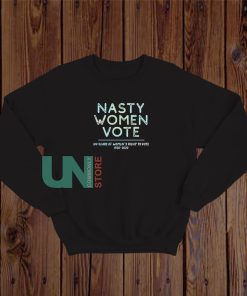 Nasty Woman Votes 2020 Sweatshirt