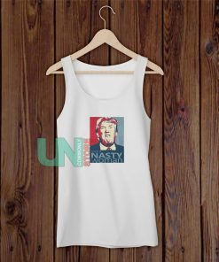 Trump Such A Nasty Woman Tank Top