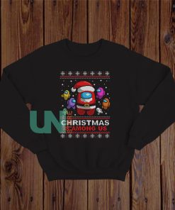 Christmas is Among Us Sweatshirt