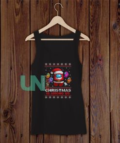 Christmas is Among Us Tank Top