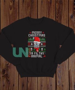 Merry Christmas Ya Filthy Animal Sweatshirt