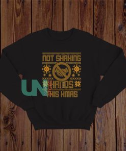 Not Shaking Hands This Xmas Sweatshirt