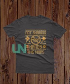 Not Shaking Hands This Xmas T-Shirt