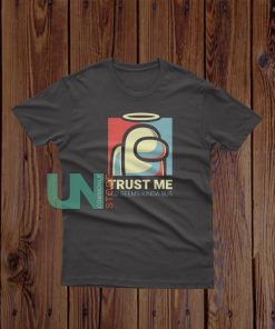 Trust Me Not Impostor T-Shirt