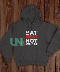 Eat-Meat-Not-Wheat-Hoodie