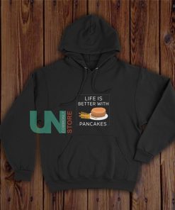 Life-Is-Bitter-With-Pancakes-Hoodie