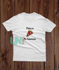 Pizza-Is-My-Valentine-T-Shirt