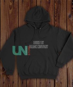 Built-By-Black-History-Hoodie