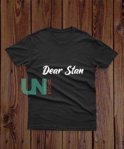 Dear-Slim-Dear-Stan-T-Shirt