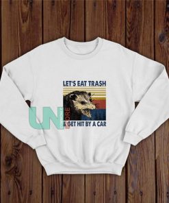 Lets-Eat-Trash-Sweatshirt