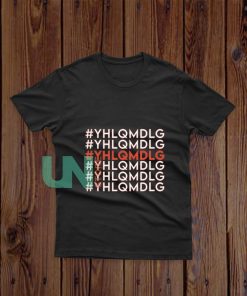 YHLQMDLG-T-Shirt