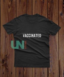 Vaccinated-T-Shirt