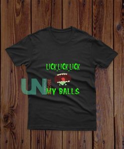 Lick-Lick-Lick-My-Balls-T-Shirt