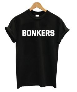 BONGKERS T-Shirt