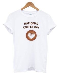 Happy National Coffee Day T-Shirt