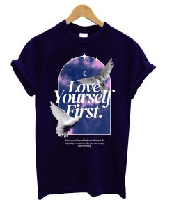 Love Yourself First T-Shirt