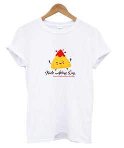 Nacho Average Day T-Shirt