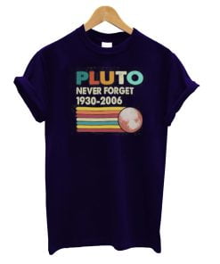 Never Forget Pluto T-Shirt