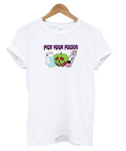 Pick Your Poison T-Shirt