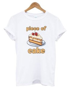 Piece of Cake T-Shirt