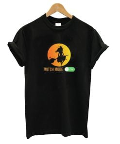 Witch Mode On T-Shirt