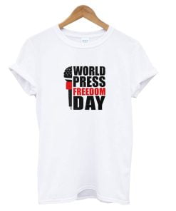 World Press Freedom Day T-Shirt