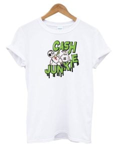 Cash Junkie T-Shirt