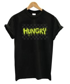 Hungry T-Shirt