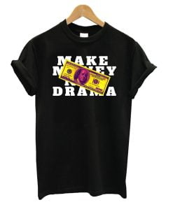 Make Money T-Shirt