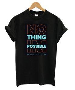 Never Give Up T-Shirt