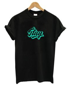 Stay T-Shirt