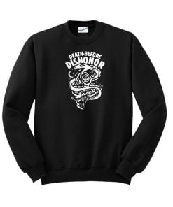 Death Before Dishonor Sweatshirt