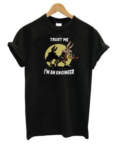 Im an Engineer T-Shirt