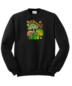 Stay Shroomy Sweatshirt